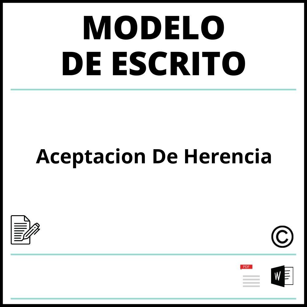 Modelo Escrito Aceptacion De Herencia 0149