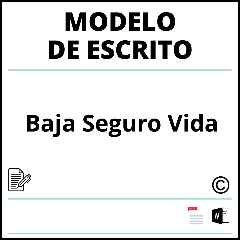 Modelo Escrito Baja Seguro Vida