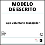 Modelo Escrito Baja Voluntaria Trabajador