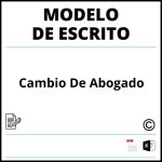 Modelo Escrito Cambio De Abogado