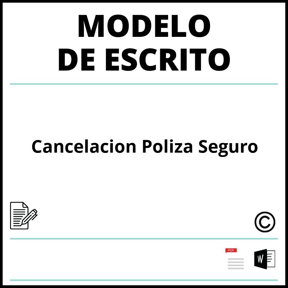 Modelo Escrito Cancelacion Poliza Seguro