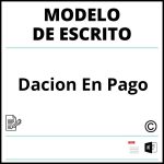 Modelo Escrito Dacion En Pago