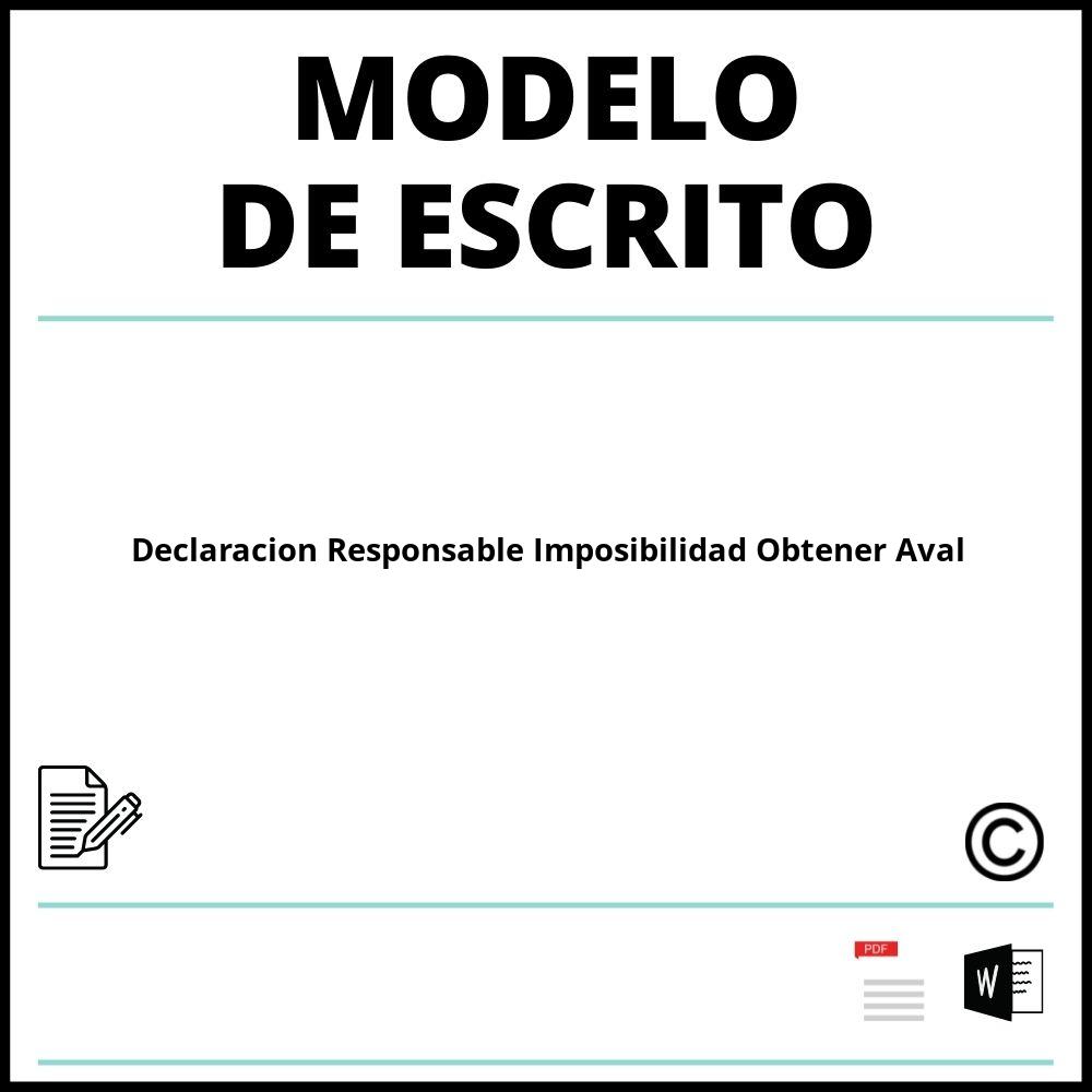 Modelo Escrito Declaracion Responsable Imposibilidad Obtener Aval