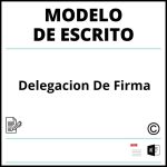 Modelo Escrito Delegacion De Firma