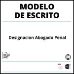 Modelo Escrito Designacion Abogado Penal