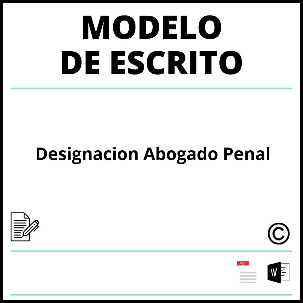 Modelo Escrito Designacion Abogado Penal