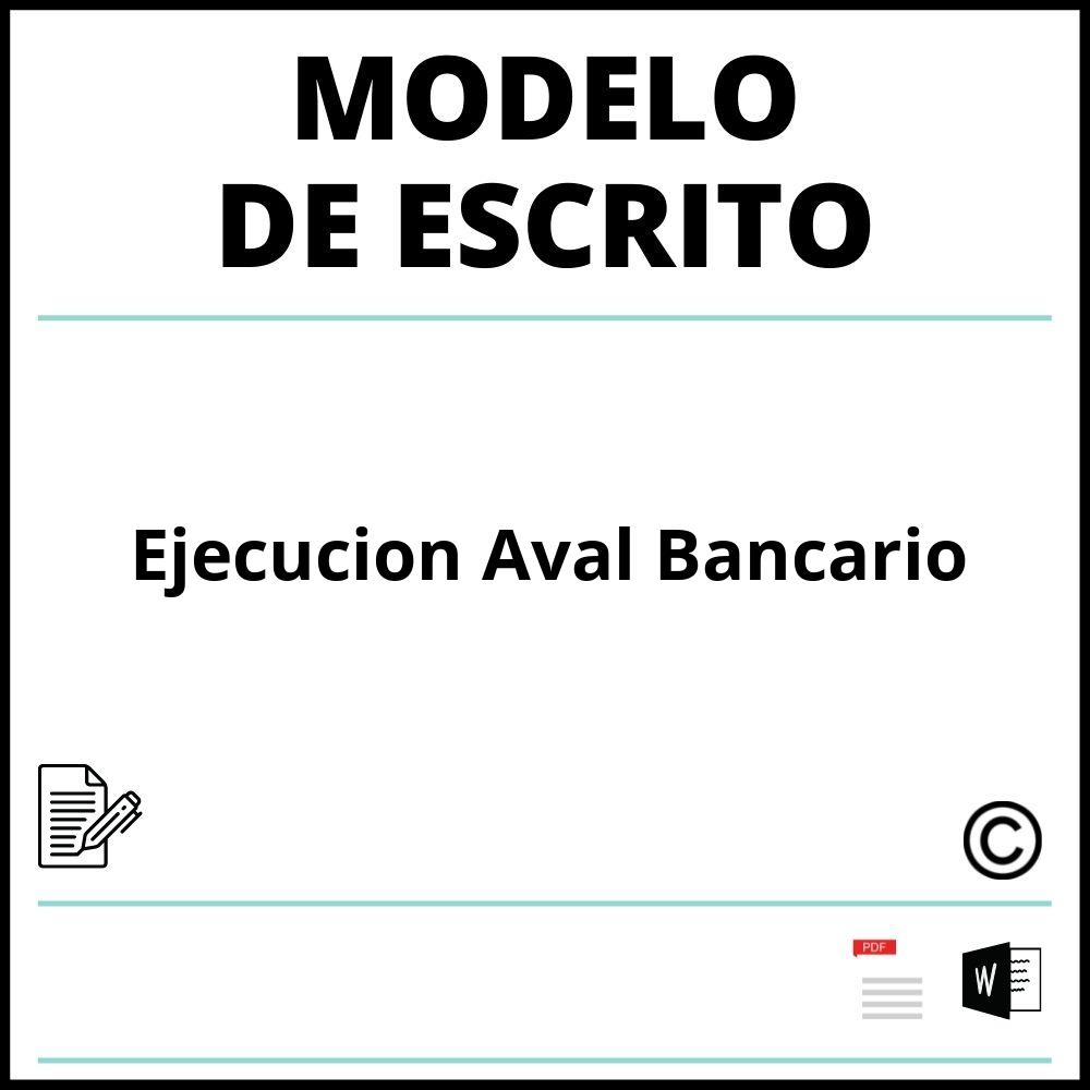 Modelo Escrito Ejecucion Aval Bancario 2982