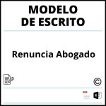 Modelo Escrito De Renuncia Abogado