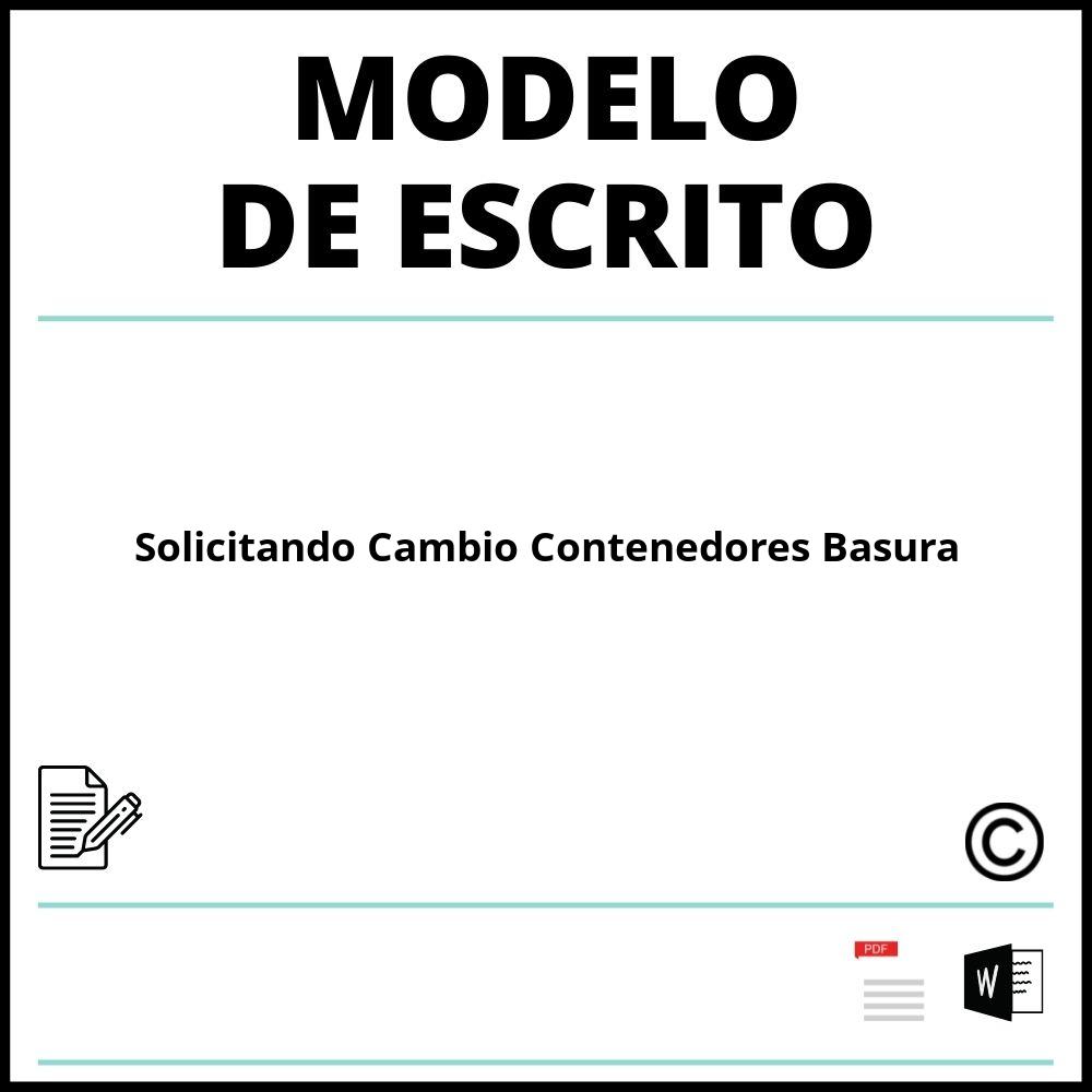 ▷ Modelo Escrito Solicitando Cambio Contenedores Basura