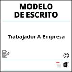 Modelo Escrito Trabajador A Empresa